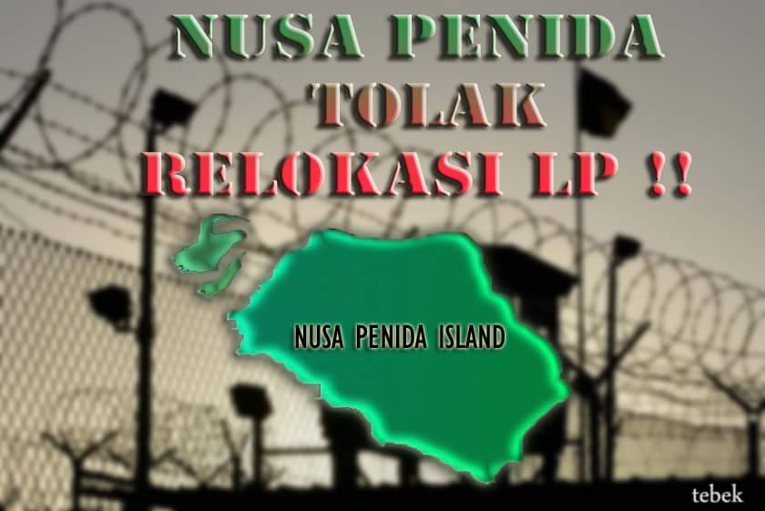Menolak Pemindahan Lapas Kerobokan ke Nusa Penida
